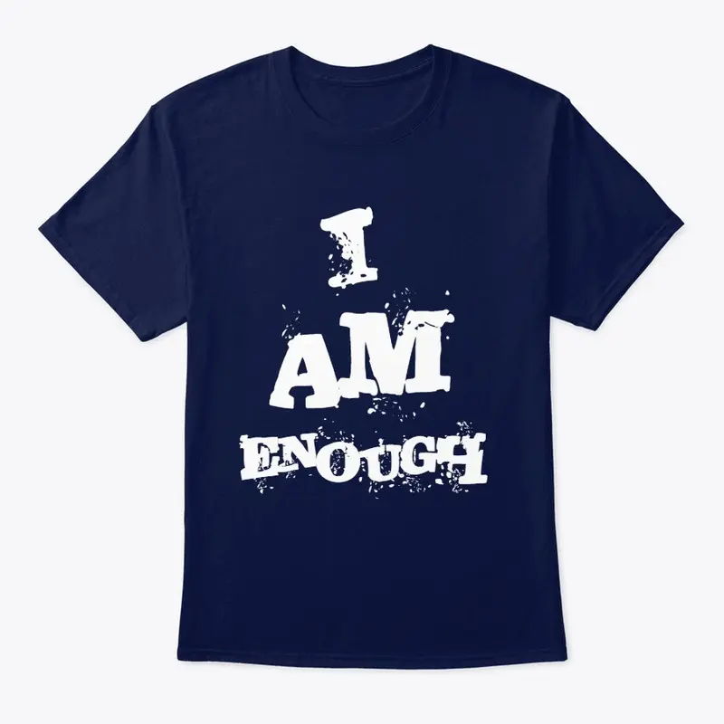 I Am Enough